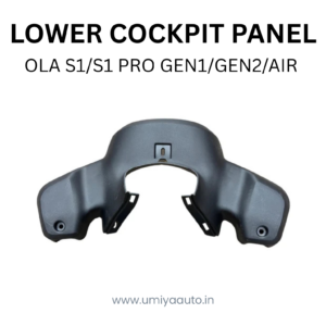 Lower Cockpit Panel for Ola S1 / S1 Pro Gen 1, Gen 2 & Air